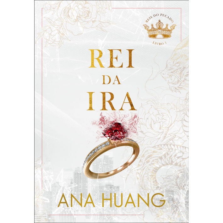 REI DA IRA (REIS DO PECADO – LIVRO 1)