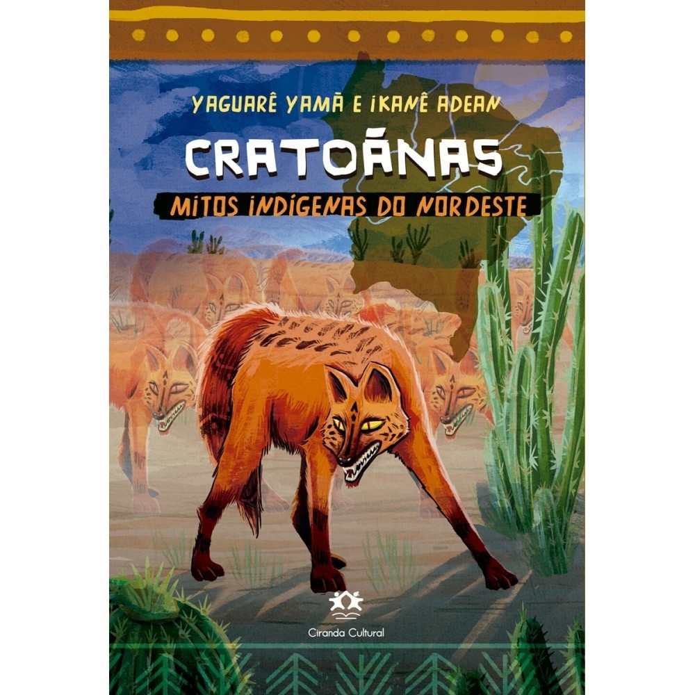 Livro Cratoãnas - Mitos indígenas do Nordeste