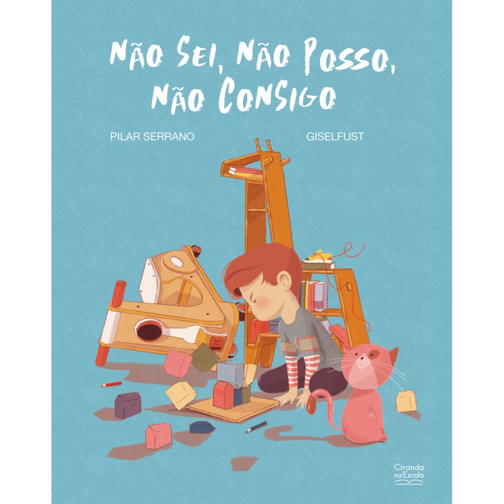 Livro Literatura infantil Não sei, não posso, não consigo